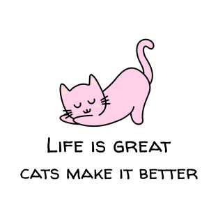 cats make life better- pink kitten T-Shirt