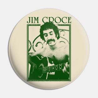 Jim Croce || Green Vintage Variant Pin