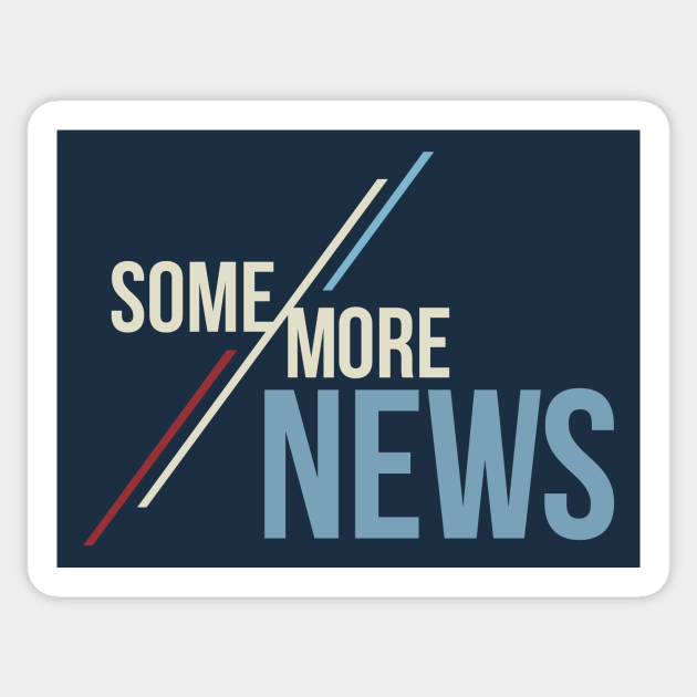 Some More News - Some More News - Sticker