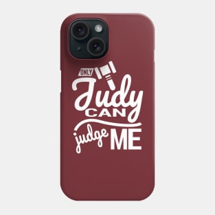 Judge Judy Phone Case