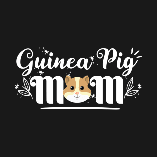 Guinea Pig Mom, Cute Guinea Pig Owners Gift T-Shirt