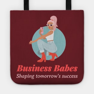 Business Babes Shaping Tomorrow's Success Tote