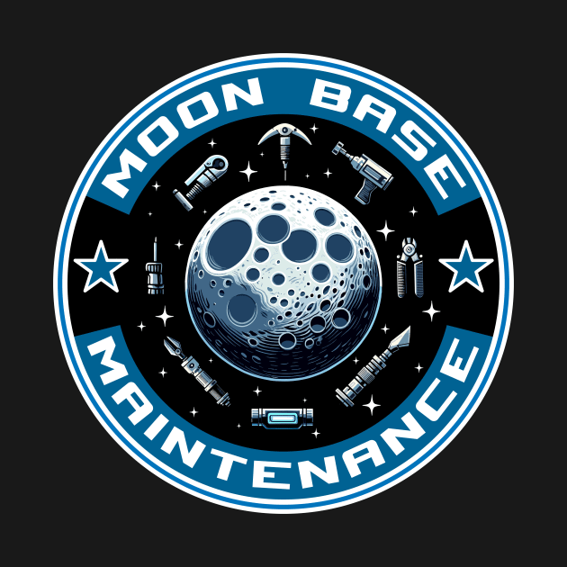 Space-Themed T-Shirt, Moon Base Maintenance Graphic Tee, Cosmic Shirt, Sci-Fi Clothing, Astronaut Gift, Lunar Apparel by Cat In Orbit ®