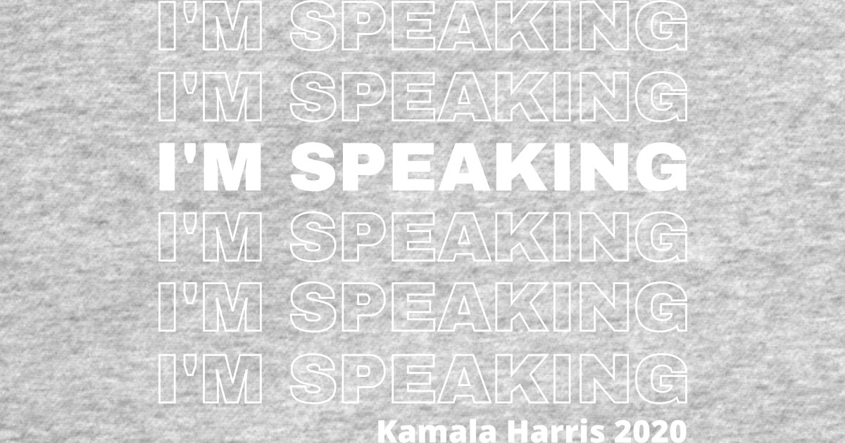I'm Speaking Kamala Harris - Kamala Harris 2020 - Baseball T-Shirt ...