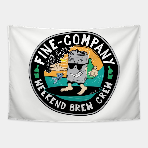 Weekend Brew Crew Too Tapestry by Fine-co