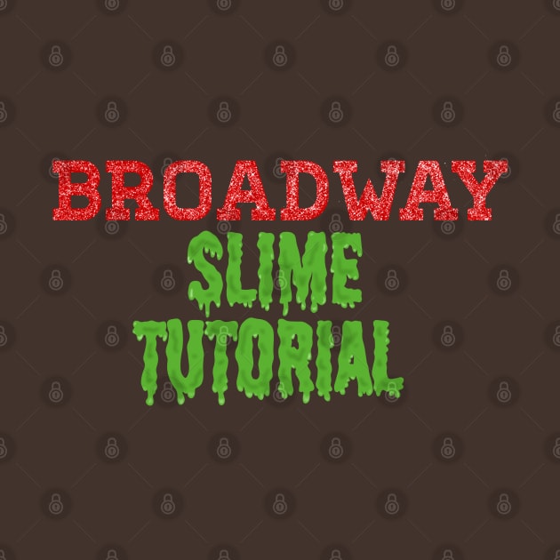 Broadway slime tutorial by Becky-Marie