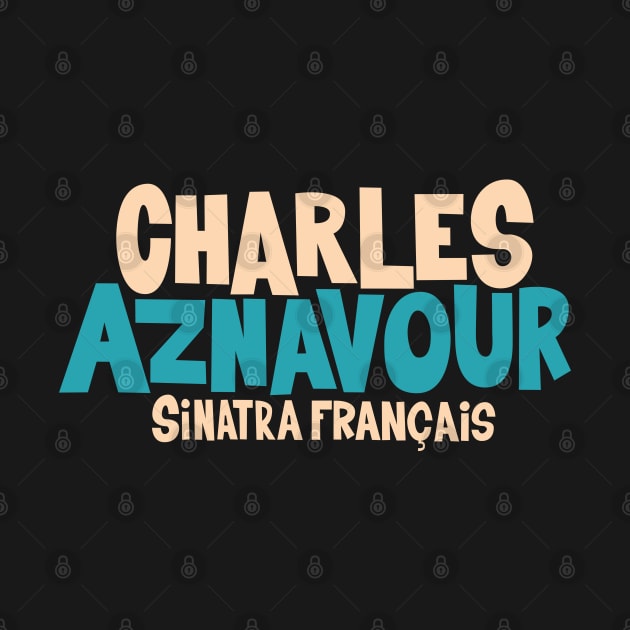 Charles Aznavour - Sinatra Français by Boogosh