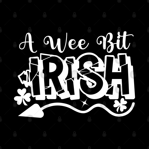 A Wee Bit Irish. Saint Paddy Day by Vooble