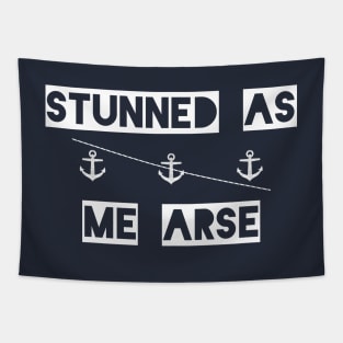 Stunned As Me Arse || Newfoundland and Labrador || Gifts || Souvenirs || Clothing Tapestry