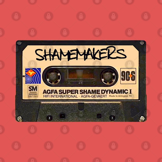 Cassette Tape by The Shamemakers