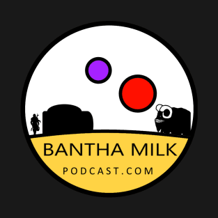 Bantha Milk Fans T-Shirt