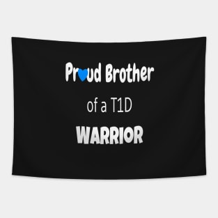 Proud Brother Of A T1D Warrior - White Text Tapestry