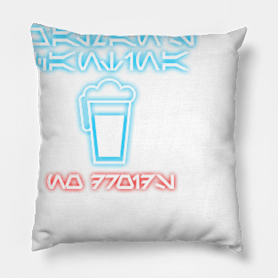 Chalman's Cantina - No Droids! Pillow