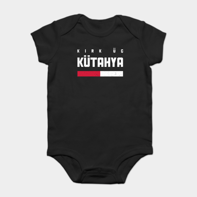 43 Kutahya Turkei Tavsanli Simav Gediz Emet Turkiye Ktahya Onesie Teepublic