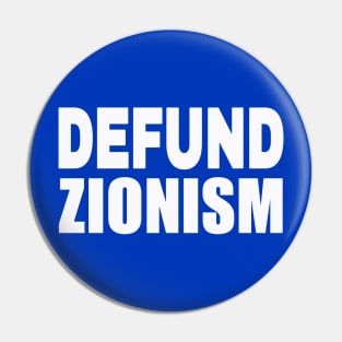 Defund Zionism - White - Back Pin