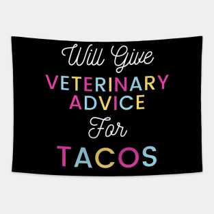 Will give veterinary advice for tacos colorful typography design for Mexican food loving Vets Tapestry