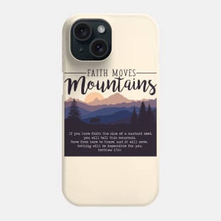 Matthew 17:20 Faith Moves Mountains Nature Verse Phone Case