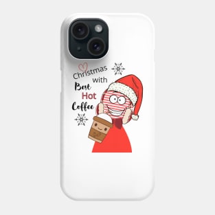 Christmas With Best Hot Coffee Phone Case