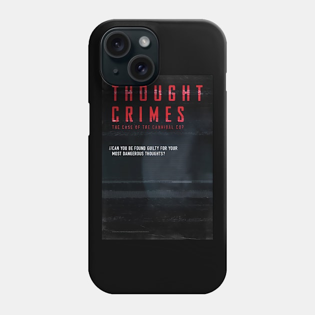 Throught crimes Phone Case by Virtue in the Wasteland Podcast