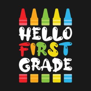 Hello First Grade 1st Grader Student T-Shirt