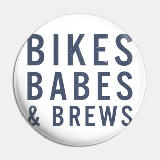 Bikes, Babes and Brews Pin