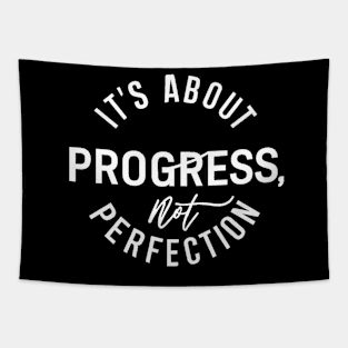 It's About Progress Not Perfection Tapestry