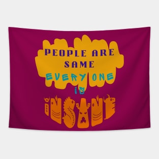 PEOPLE BEING SAME IN BECOMING INSANE Tapestry