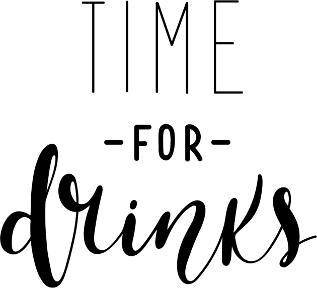 Time For Drinks Funny Quote - Alcohol Lovers Kids T-Shirt by Artistic muss