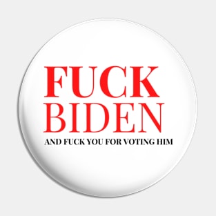 Fuck Joe Biden Pin