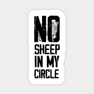 No Sheep In My Circle Magnet