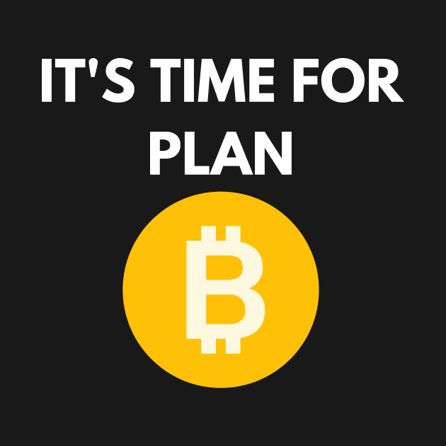 It's Time for Plan B by The Fan Shack