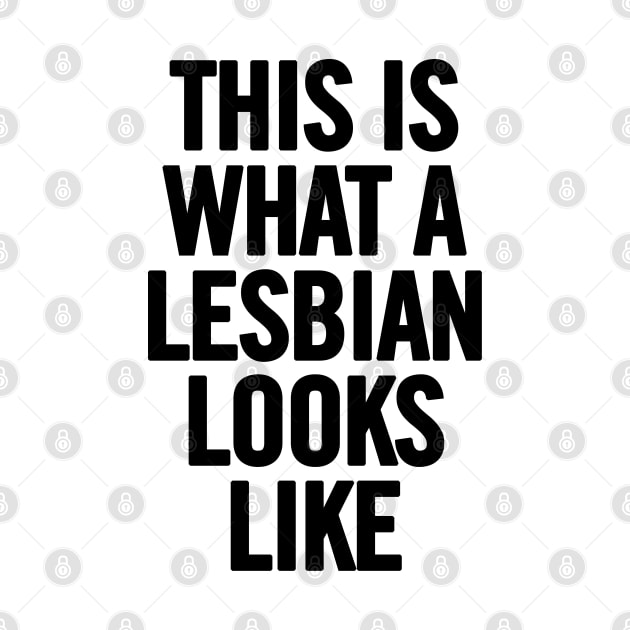 This Is What A Lesbian Looks Like by sergiovarela