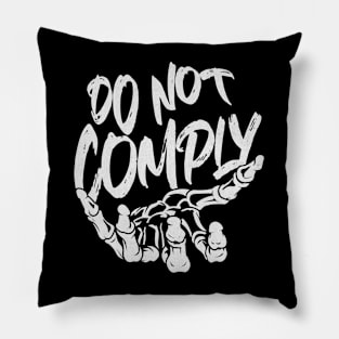 Do not Comply Pillow