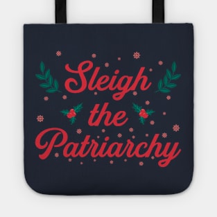 Sleigh The Patriarchy Tote