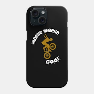 Wheelie Wheelie Cool Phone Case