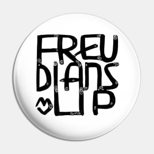 Freud, Pun, Freudians Lip, Freudian Slip Pin