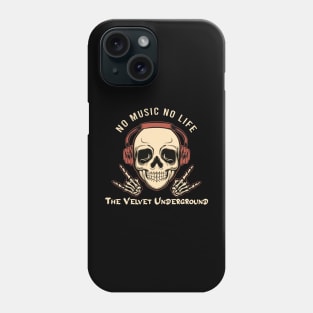 No music no life the velvet underground Phone Case