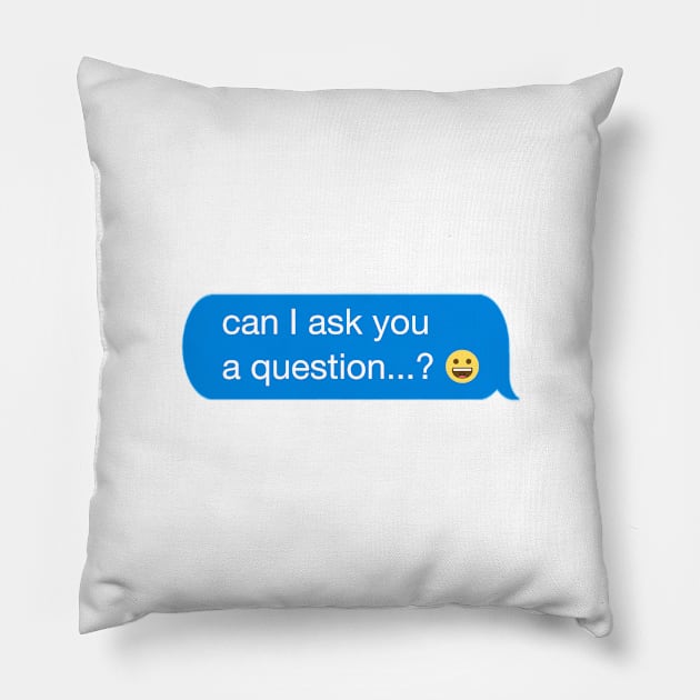 question...? Pillow by sadieillust