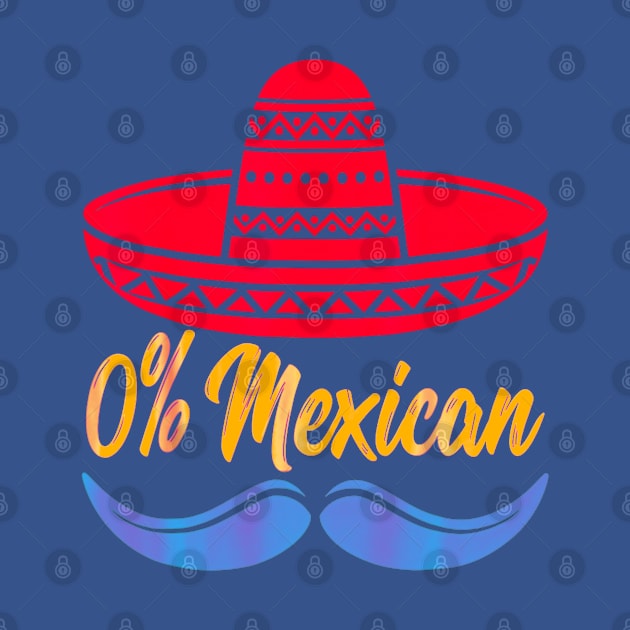 0% mexican by Dreamsbabe