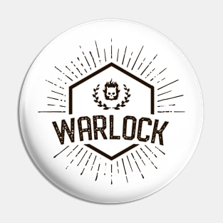 Warlock Player Class - Warlocks Dungeons Crawler and Dragons Slayer Tabletop RPG Addict Pin