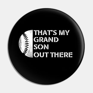 Baseball Grandma Funny That's My Grandsons Out Ther Baseball Pin