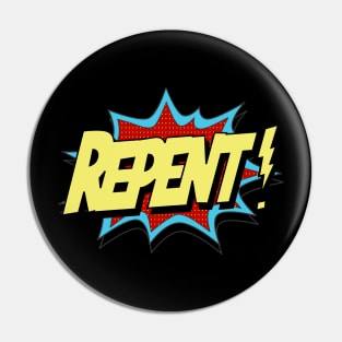 Repent! Pin
