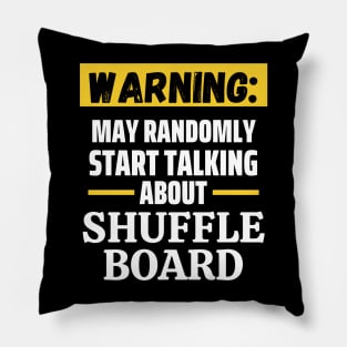 talking about Shuffleboard Pillow