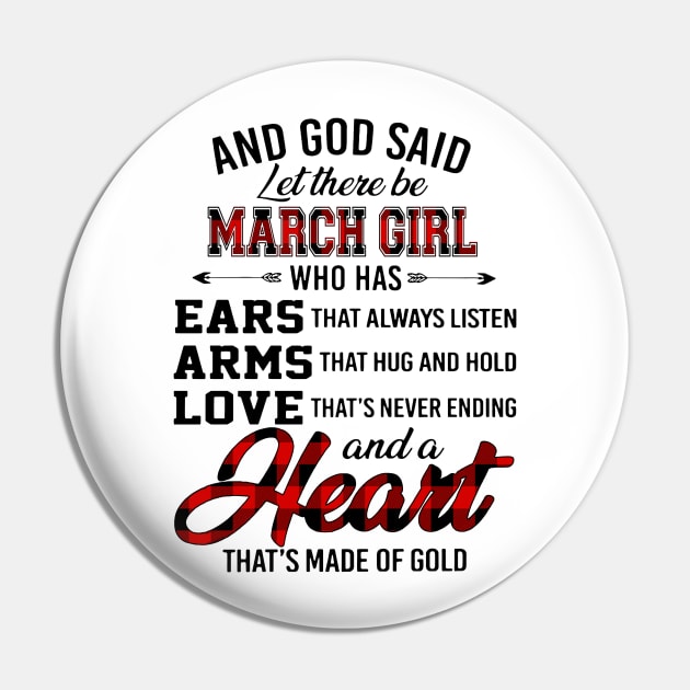 God Said Let There Be March Girl Who Has Ears Arms Love Pin by trainerunderline