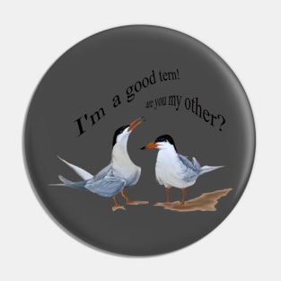 BIRDS BY THE OCEAN : TERNS my tern Pin