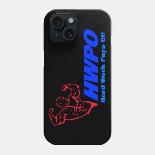 Workout Motivation | HWPO Hard Work Pays Off Phone Case