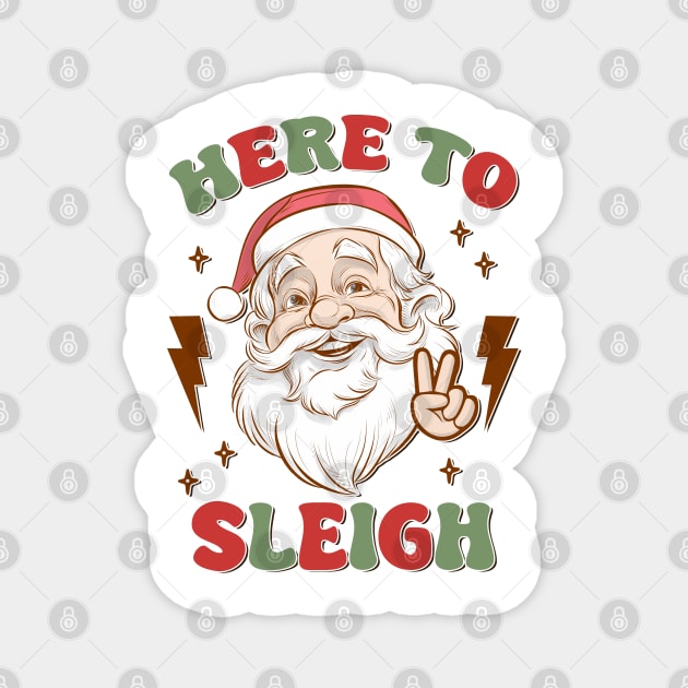 Here to Sleigh Magnet by MZeeDesigns
