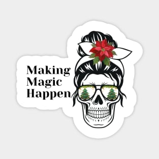 Making Magic Happen Magnet