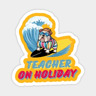 Teacher on Holiday Magnet