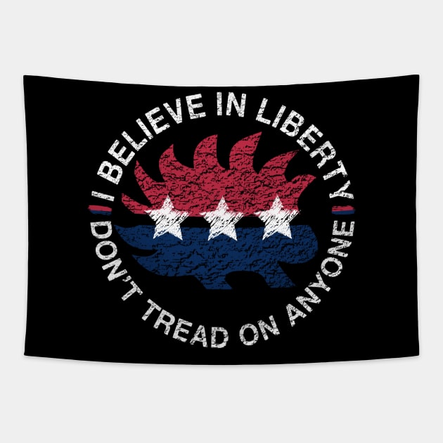 I Believe In Liberty Don't Tread On Anyone Distressed Porcupine - Libertarian Gift Tapestry by Bazzar Designs